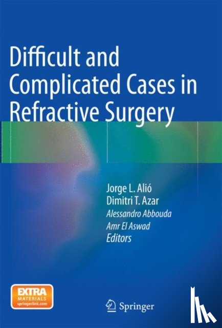  - Difficult and Complicated Cases in Refractive Surgery