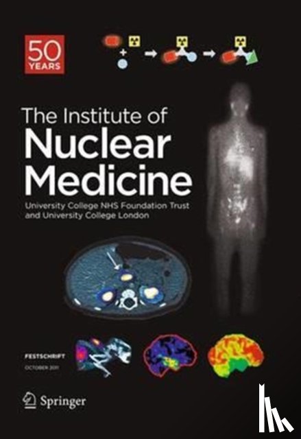  - Festschrift – The Institute of Nuclear Medicine