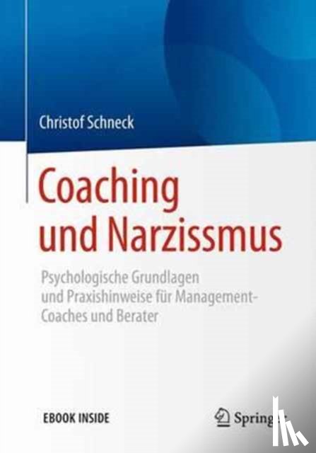 Schneck, Christof - Coaching und Narzissmus