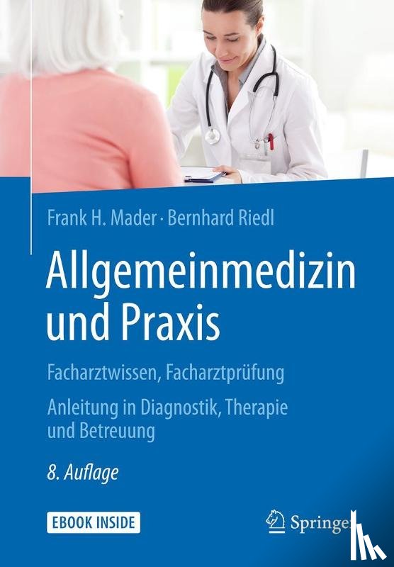 Mader, Frank H., Riedl, Bernhard - Allgemeinmedizin und Praxis