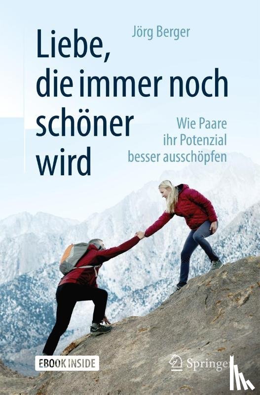 Berger, Jörg - Liebe, die immer noch schöner wird