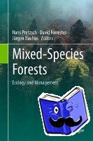Hans Pretzsch, David I. Forrester, Jurgen Bauhus - Mixed-Species Forests