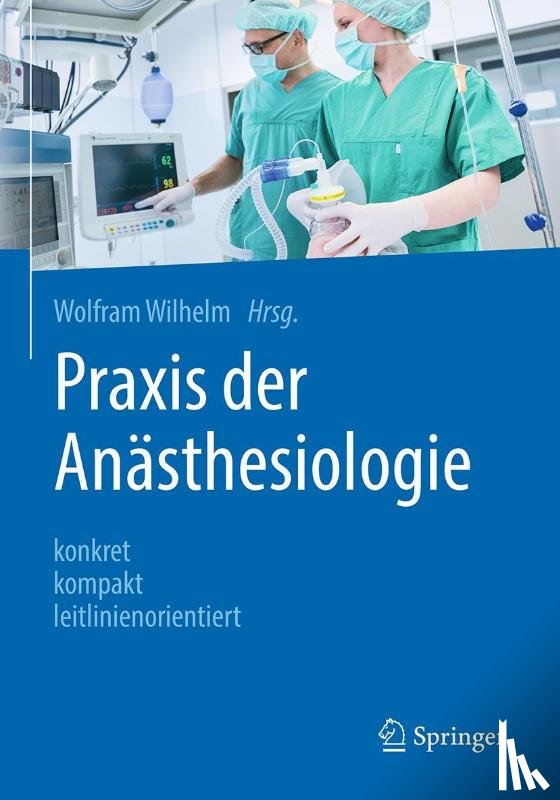  - Praxis der Anasthesiologie