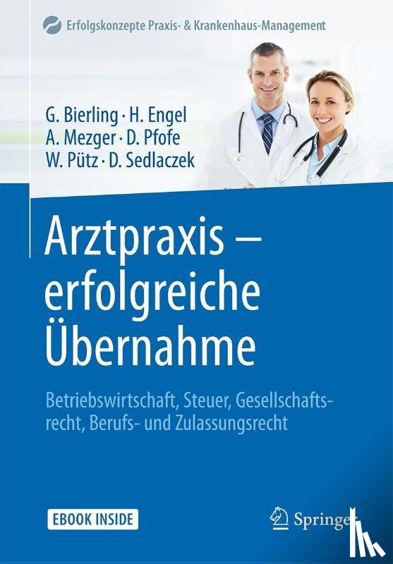 Bierling, Götz, Engel, Harald, Mezger, Anja, Pfofe, Daniel - Arztpraxis - erfolgreiche Übernahme