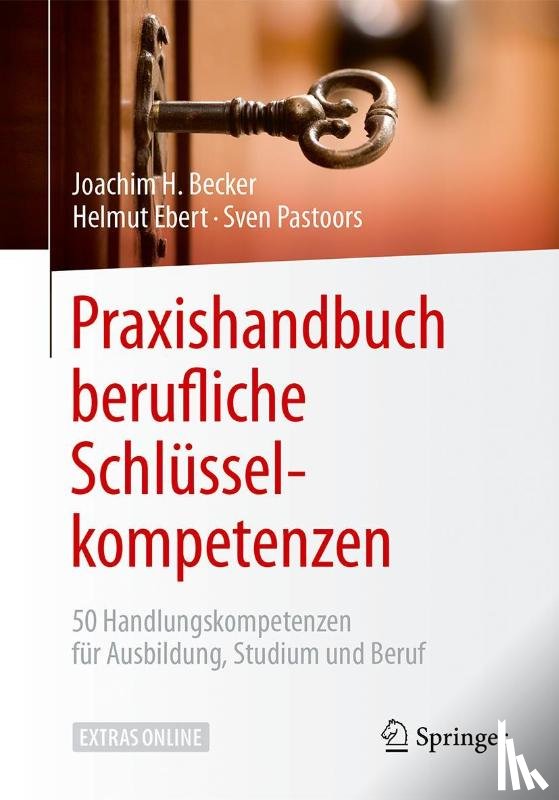 Becker, Joachim H., Ebert, Helmut, Pastoors, Sven - Praxishandbuch berufliche Schlusselkompetenzen