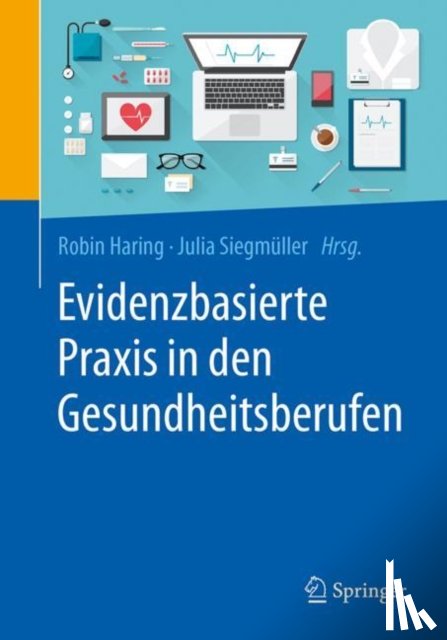 Robin Haring, Julia Siegmuller - Evidenzbasierte Praxis in den Gesundheitsberufen