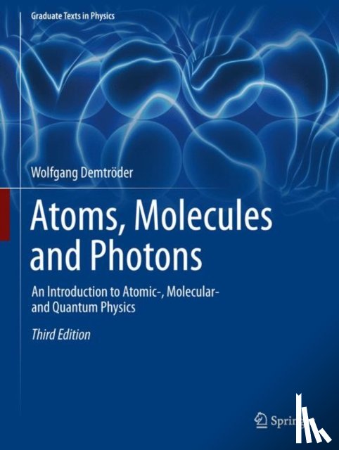 Demtroder, Wolfgang - Atoms, Molecules and Photons