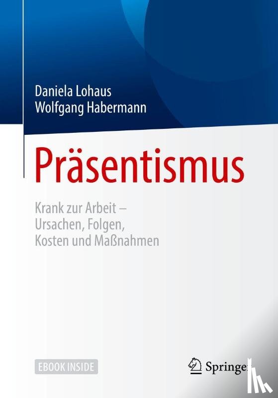 Lohaus, Daniela, Habermann, Wolfgang - Präsentismus