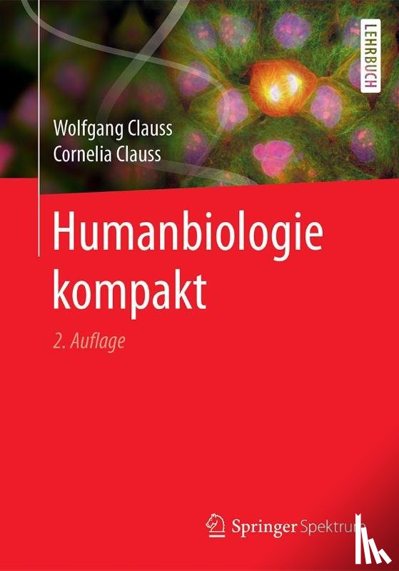 Wolfgang Clauss, Cornelia Clauss - Humanbiologie kompakt