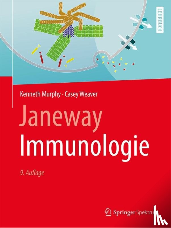 Murphy, Kenneth, Weaver, Casey - Janeway Immunologie