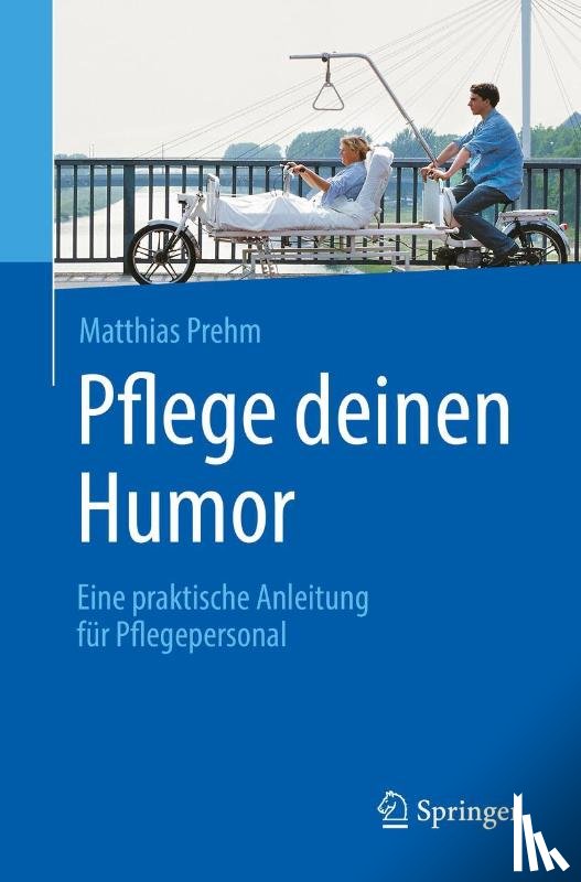 Prehm, Matthias - Pflege deinen Humor