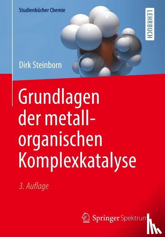 Steinborn, Dirk - Grundlagen der metallorganischen Komplexkatalyse