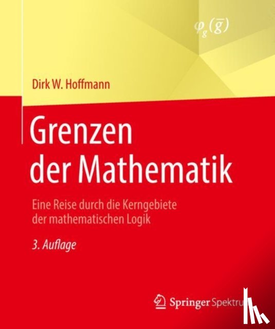 Dirk W. Hoffmann - Grenzen der Mathematik