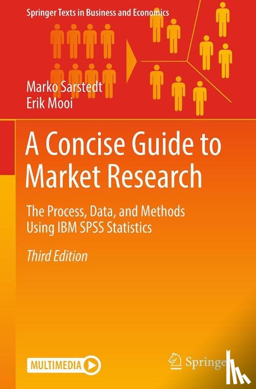 Sarstedt, Marko, Mooi, Erik - A Concise Guide to Market Research