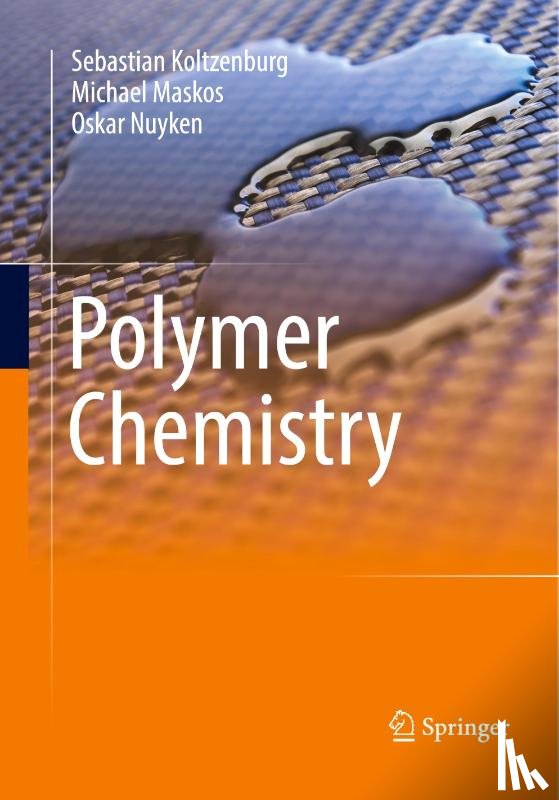 Koltzenburg, Sebastian, Maskos, Michael, Nuyken, Oskar - Polymer Chemistry