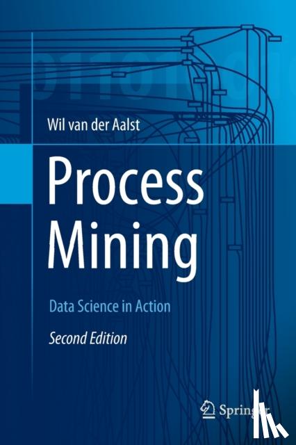 Aalst, Wil M. P. van der - Process Mining