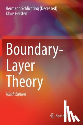 Schlichting (Deceased), Hermann, Gersten, Klaus - Boundary-Layer Theory