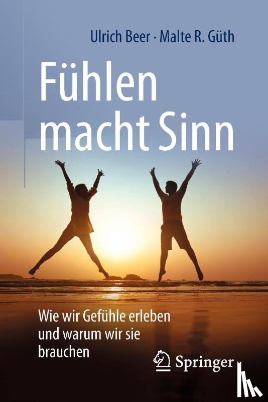 Ulrich Beer, Malte R. Guth - Fuhlen macht Sinn