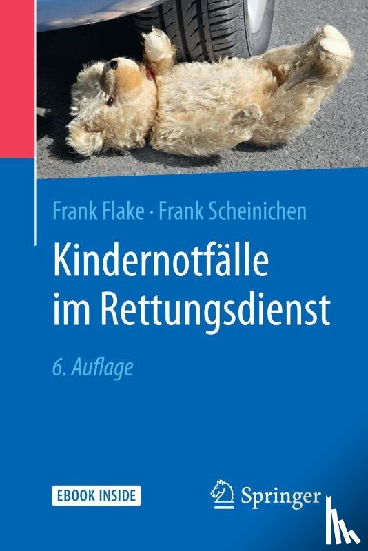 Flake, Frank, Scheinichen, Frank - Kindernotfälle im Rettungsdienst