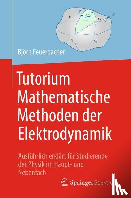 Bjoern Feuerbacher, Kristin Riebe, Wolfgang Zettlmeier - Tutorium Mathematische Methoden Der Elektrodynamik