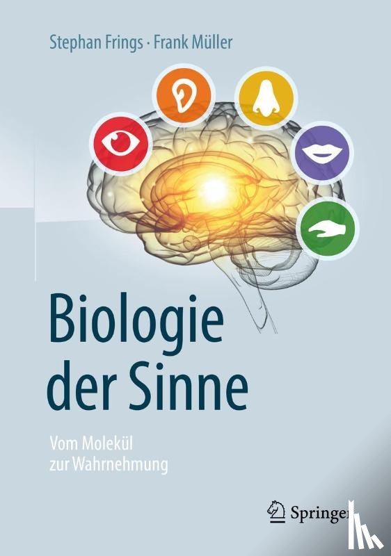 Stephan Frings, Frank Muller - Biologie der Sinne