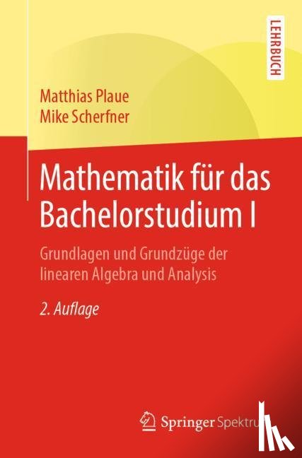 Plaue, Matthias, Scherfner, Mike - Mathematik fur das Bachelorstudium I