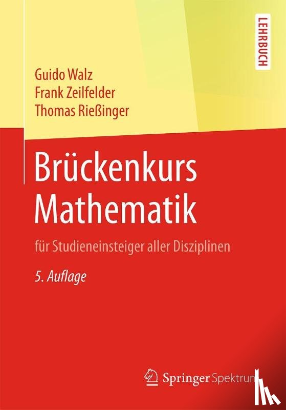 Walz, Guido, Zeilfelder, Frank, Riessinger, Thomas - Bruckenkurs Mathematik