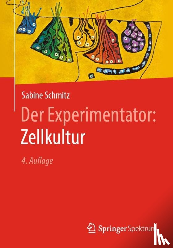 Schmitz, Sabine - Der Experimentator: Zellkultur