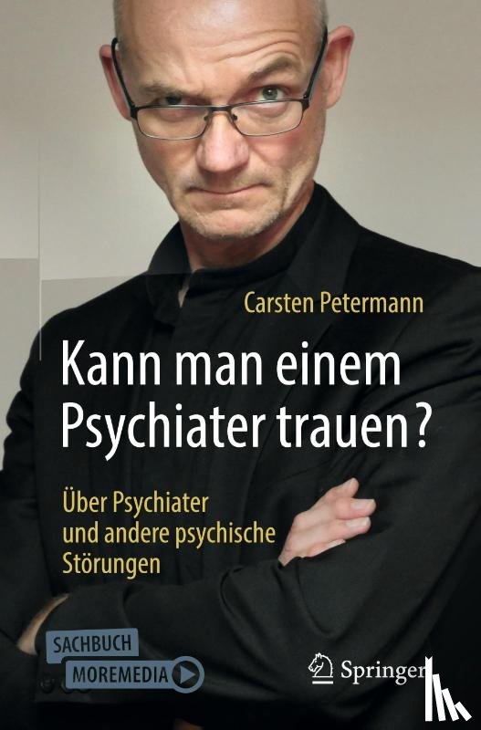 Carsten Petermann - Kann man einem Psychiater trauen?