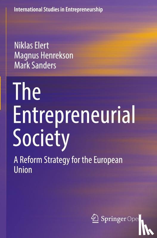 Elert, Niklas, Henrekson, Magnus, Sanders, Mark - The Entrepreneurial Society