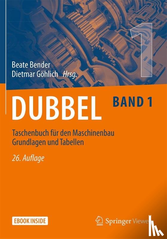  - Dubbel Taschenbuch für den Maschinenbau Grundlagen und Tabellen