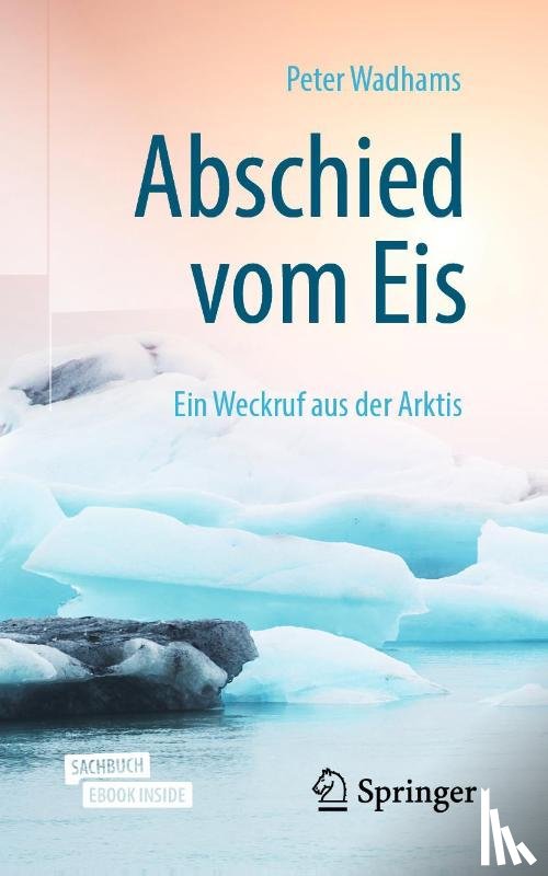 Wadhams, Peter - Abschied vom Eis