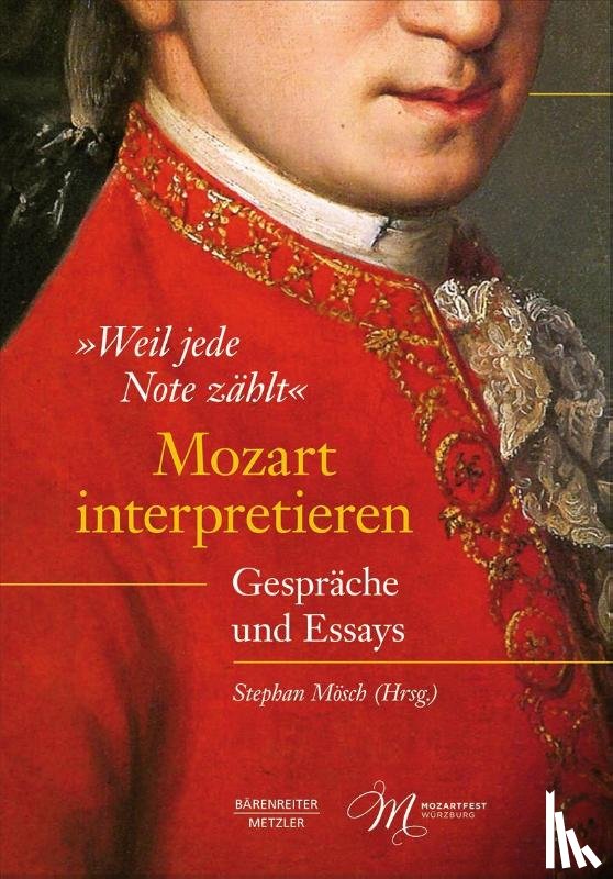  - "Weil jede Note zählt": Mozart interpretieren