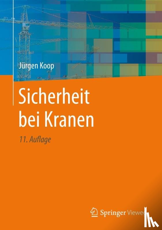 Koop, Jürgen - Sicherheit bei Kranen