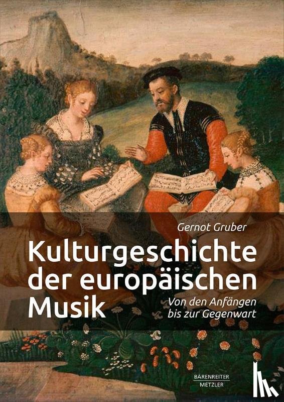 Gruber, Gernot - Kulturgeschichte der europäischen Musik