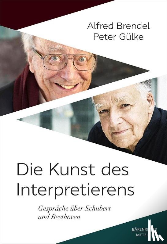 Brendel, Alfred, Gülke, Peter - Die Kunst des Interpretierens