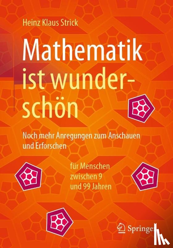 Strick, Heinz Klaus - Mathematik ist wunderschön