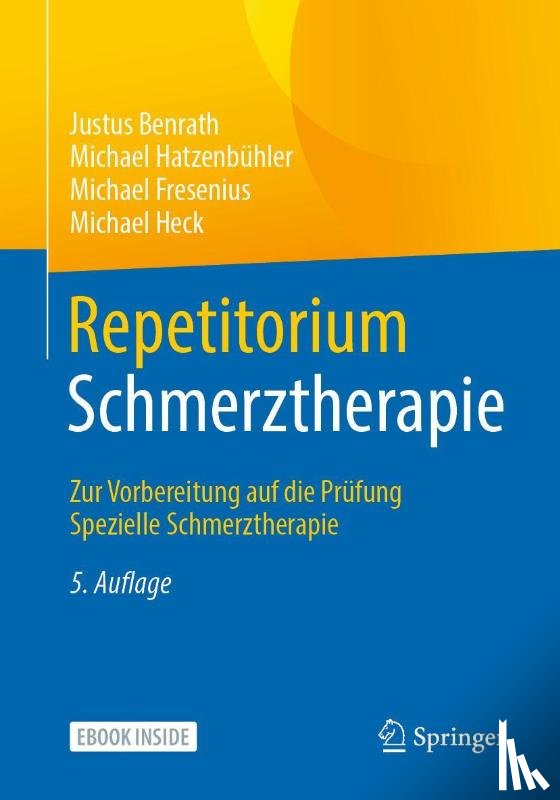 Benrath, Justus, Hatzenbühler, Michael, Fresenius, Michael, Heck, Michael - Repetitorium Schmerztherapie