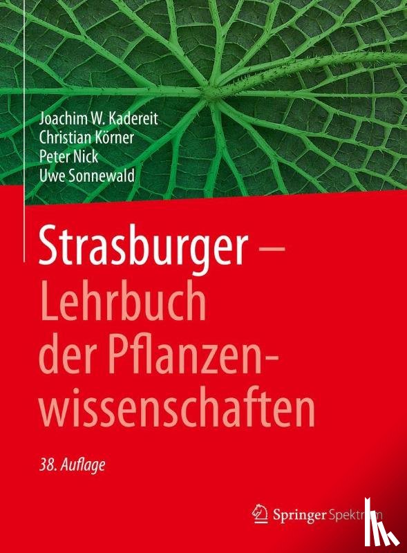 Kadereit, Joachim W., Körner, Christian, Nick, Peter, Sonnewald, Uwe - Strasburger - Lehrbuch der Pflanzenwissenschaften