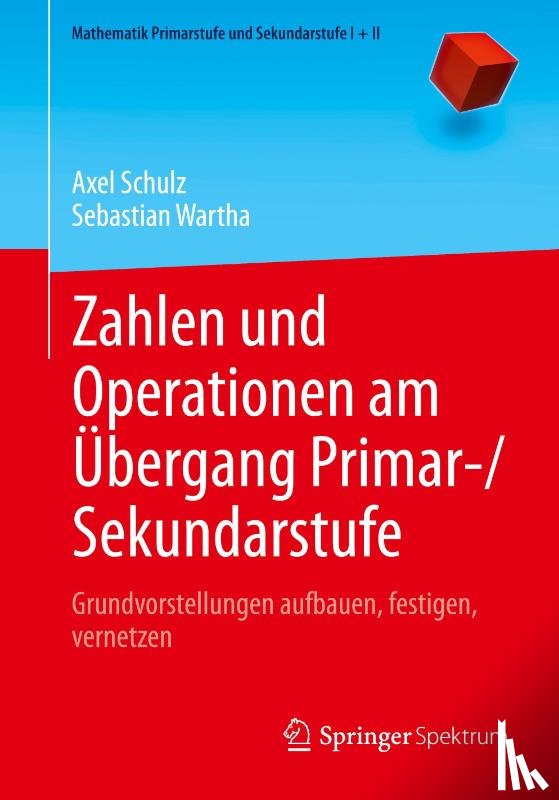 Schulz, Axel, Wartha, Sebastian - Zahlen und Operationen am Ubergang Primar-/Sekundarstufe