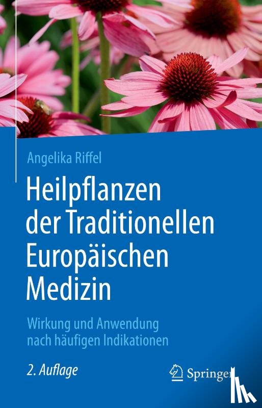 Riffel, Angelika - Heilpflanzen der Traditionellen Europäischen Medizin