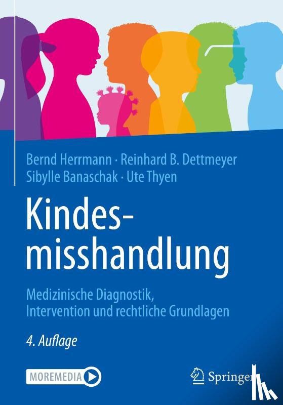 Herrmann, Bernd - Kindesmisshandlung: Medizinische Diagnostik, Intervention Und Rechtliche Grundlagen