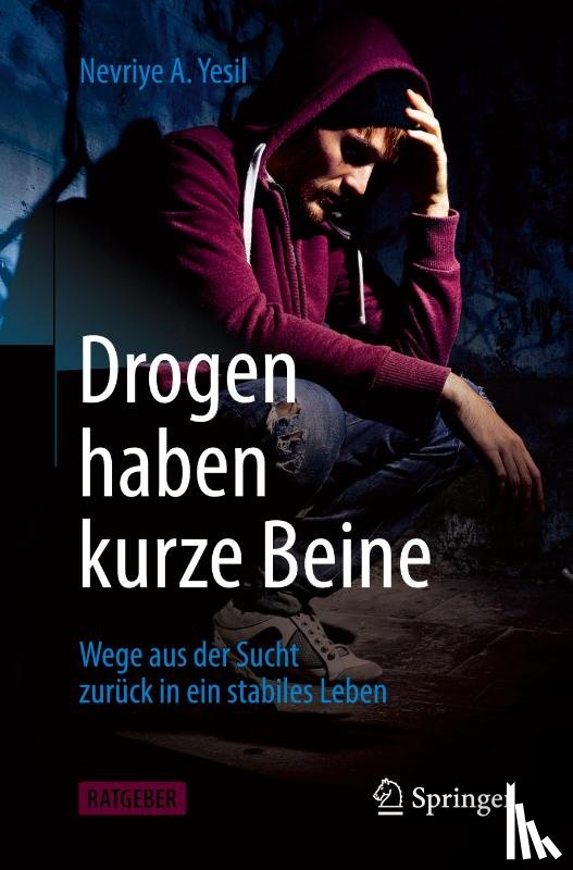 Yesil, Nevriye A. - Drogen haben kurze Beine