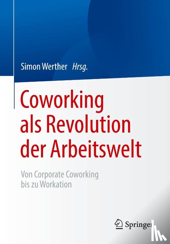  - Coworking als Revolution der Arbeitswelt