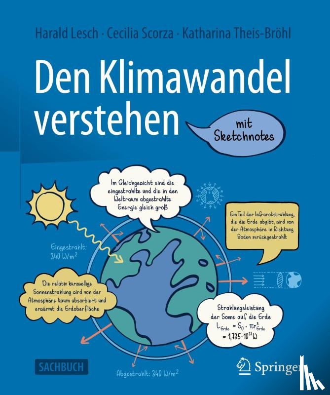 Lesch, Harald, Scorza-Lesch, Cecilia, Theis-Bröhl, Katharina - Den Klimawandel verstehen