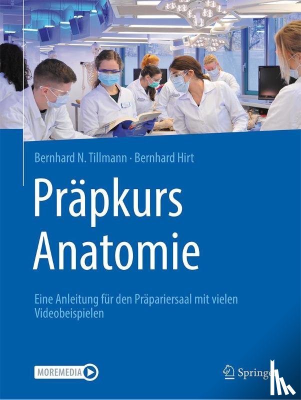 Tillmann, Bernhard N., Hirt, Bernhard - Präpkurs Anatomie