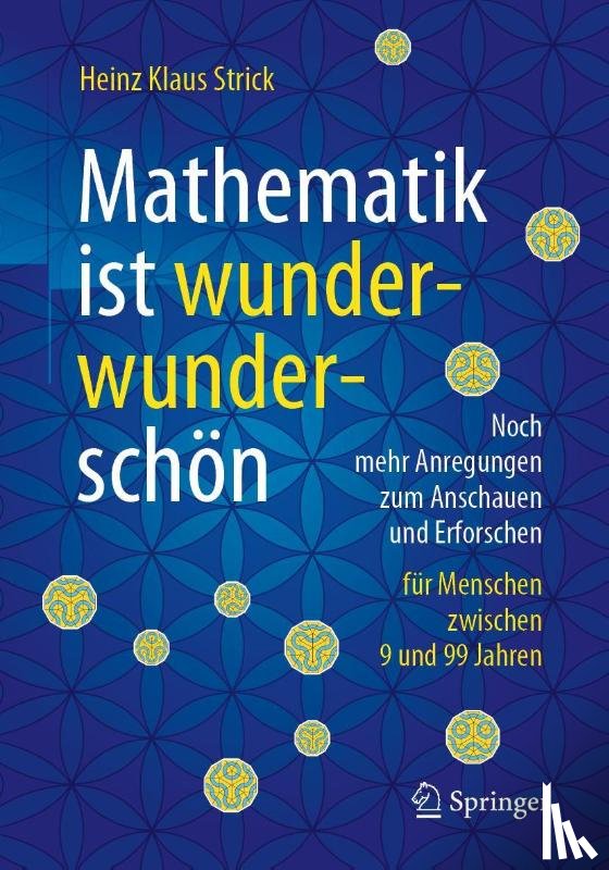 Strick, Heinz Klaus - Mathematik ist wunderwunderschön