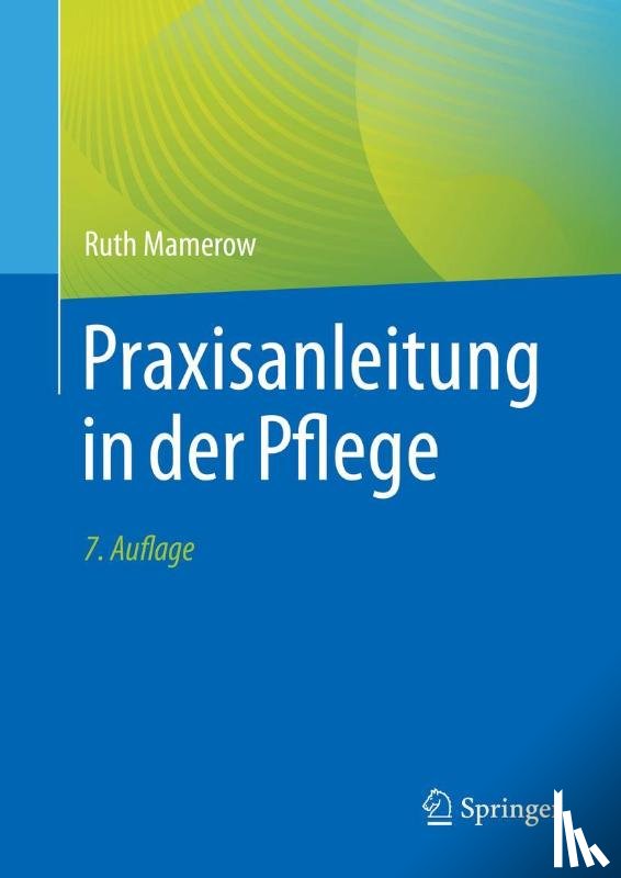 Mamerow, Ruth - Praxisanleitung in der Pflege