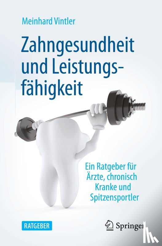 Vintler, Meinhard - Zahngesundheit und Leistungsfähigkeit