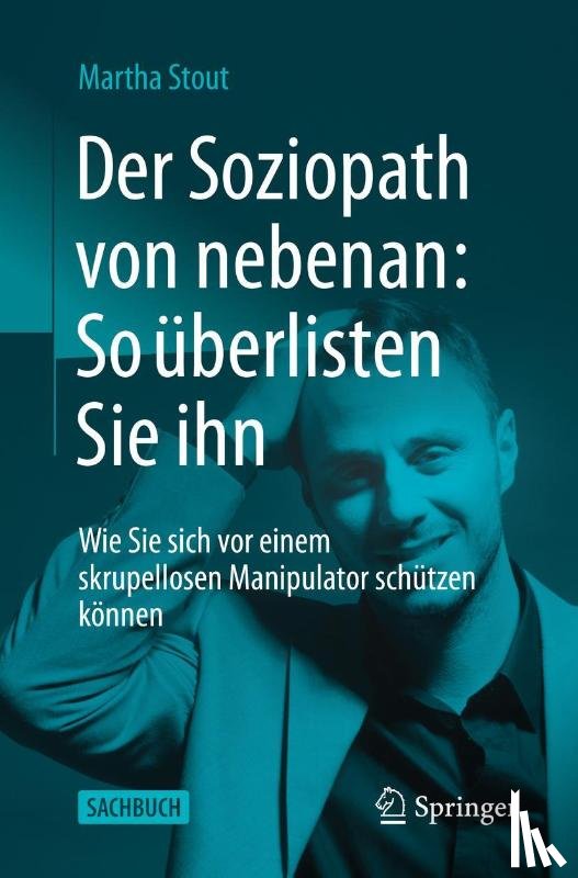 Stout, Martha - Der Soziopath von nebenan: So überlisten Sie ihn